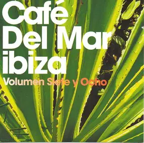 Moby - Café Del Mar Ibiza (Volumen Siete Y Ocho)