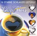 CD - Ireen Sheer & Gavin Du Porter, Bernd Clüver, a.o. - Café Mit Herz - 16 Starke Schlager Gefühle