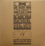 LP - Harry James And The Boogie Woogie Trio / Albert Ammons / Pete Johnson a.o - Cafe Society Swing And The Boogie Woogie
