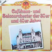 Robert Gaden mit seinem Orchester a.o. - Caféhaus- und Salonorchester der 30er und 40er Jahre