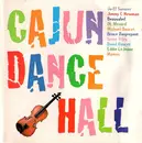 CD - Bruce Daigrepont, Jo-El Sonnier a.o. - Cajun Dance Hall