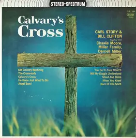 Carl Story - Calvary's Cross