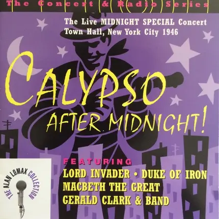 Alan Lomax,The Duke Of Iron,Macbeth The Great - Calypso After Midnight
