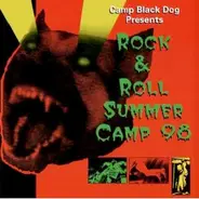 Noah Saterstrom, George Sheldon, Dave Bielanko And Serge Bielanko - Camp Black Dog Presents Rock & Roll Summer Camp '98