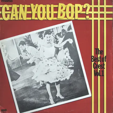 Tom Tall, Tom Reeves, a.o. - Can You Bop? The Best Of Crest Vol.1