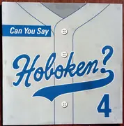 CD - Dodgeball, New Bride, Drowner, F.R.E.D. a.o. - Can You Say Hoboken? Volume 4