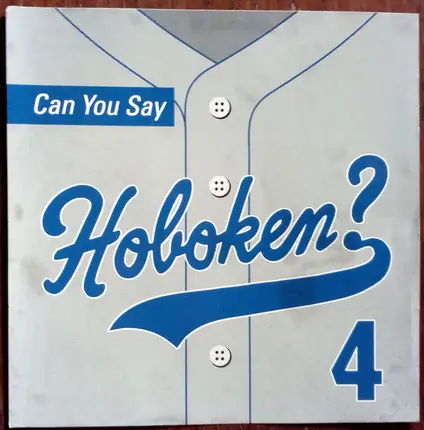 Dodgeball, New Bride, Drowner, F.R.E.D. a.o. - Can You Say Hoboken? Volume 4