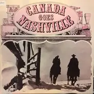 Hank Snow / Wilf Carter / Alberta Slim / a.o. - Canada Goes Nashville