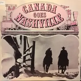 Hank Snow - Canada Goes Nashville