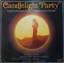 LP - Eddie Calvert & His Orchestra / Tony Anderson & His Orchestra a.o. - Candlelight Party (Music For Romantic Hours / Musik Für Schöne Stunden)
