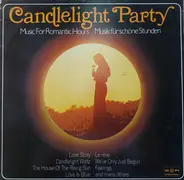 Eddie Calvert & His Orchestra / Tony Anderson & His Orchestra a.o. - Candlelight Party (Music For Romantic Hours / Musik Für Schöne Stunden)