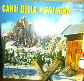 Various Artists - Canti Della Montagna
