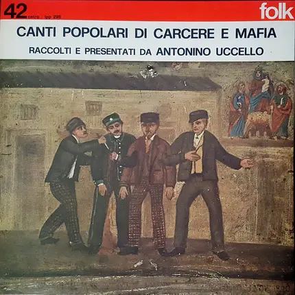 Antonino Uccello - Canti Popolari di Carcere E Mafia
