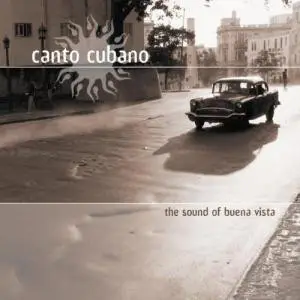 Cheito / Cachao / Roberto Pla - Canto Cubano - The Sound Of Buena Vista