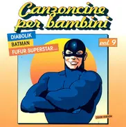 Arianna / Martina / Duck Gang / etc - Canzoncine Per Bambini Vol. 9