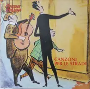 N. Colombo, O. Carboni, E. De Paulis, a.o. - Canzoni Per Le Strade