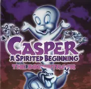 Supergrass / Backstreet Boys / Shampoo a.o. - Casper A Spirited Beginning The Soundtrack