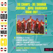 The Champs, Del Shannon & others - Castle Gold Collection, Vol. 13