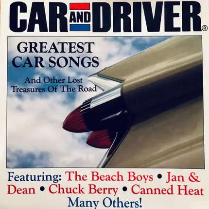 Chuck Berra, Canned Heat, The Beach Boys, a.o. - Car And Driver - Greatest Car Songs