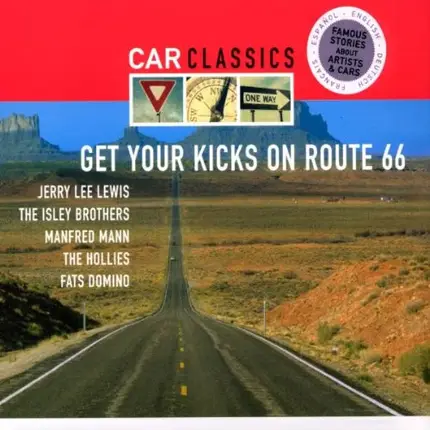 Various - Car Classics - Get Your Kicks On Route 66