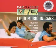 Saxon / Ike & Tina Turner / Poison a.o. - Car Classics - Loud Music In Cars
