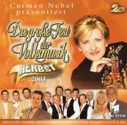 Reim, Caldia Jung a.o. - Carmen Nebel Präsentiert Das Große Fest Der Volksmusik Herbst 2003