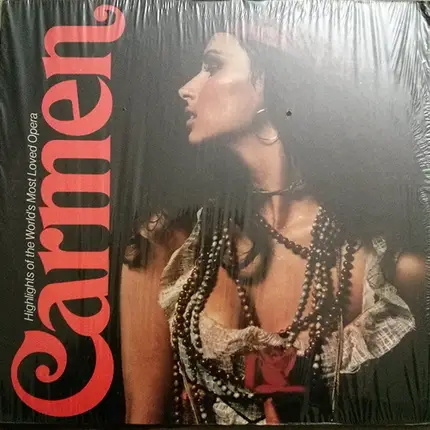 The Royal Philharmonic Orchestra, The Kingsway Symphony Orchestra a.o. - Carmen: Highlights Of The World's Most Loved Opera
