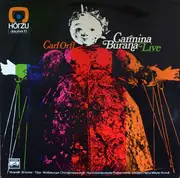 LP - Carl Orff/G. Vivarelli, R. Brünner, R. Titze a.o. - Carmina Burana Live