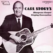 Various - Carl Story's Bluegrass Gospel Singing Convention