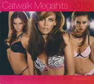 Darius & Finlay / Eric Chase / Agnes a.o. - Catwalk Megahits 2010 (Season 5)