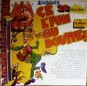 Various Artists - Cé L'Fun Au Boutte!