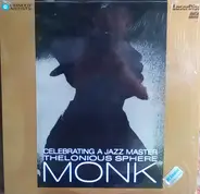 Various - Celebrating A Jazz Master: Thelonious Sphere Monk
