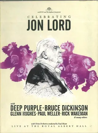 Deep Purple / Bruce Dickinson / Glenn Hughes a.o. - Celebrating Jon Lord