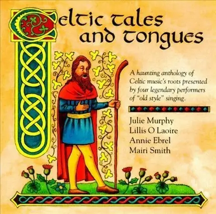 Lillis Ó Laoire, Màiri Smith, Annie Ebrel, a.o. - Celtic Tales and Tongues