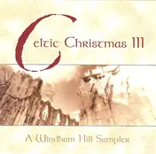 Nightnoise - Celtic Christmas III (A Windham Hill Sampler)