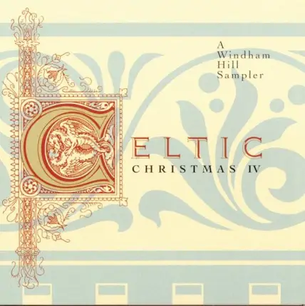 Liam O'Flynn, Phil Cunningham, Manus Lunny a.o. - Celtic Christmas IV