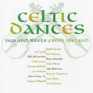 Maeve Donnelly, Trian, Liz Carroll, ... - Celtic Dances (Jigs And Reels From Ireland)