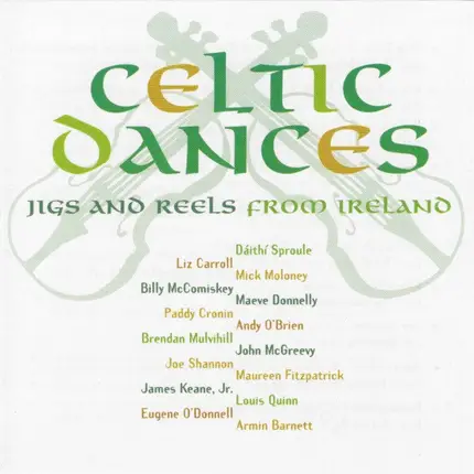 Maeve Donnelly, Trian, Liz Carroll, ... - Celtic Dances (Jigs And Reels From Ireland)