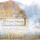 CD - Brier, Brian Coll a.o. - Celtic Dreams Vol.3 - Three Leaf Shamrocks