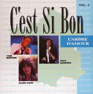 Yves Montand, Frida Boccara, Dalida - C'Est Si Bon Vol. 1  L'Arbre D'Amour