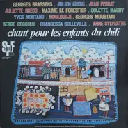 Anne Sylvestre, Georges Brassens a.o. - Chant Pour Les Enfants Du Chili