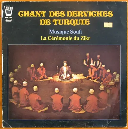 Claude Morel - Chant Des Derviches De Turquie - Musique Soufi - La Cérémonie Du Zikr