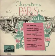 Luis Mariano, Monique Leyrac, a.o. - Chantons Paris