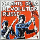 7inch Vinyl Single - Various - Chants De La Révolution Russe