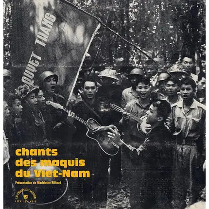 Hong Nam, E.A.A.L a.o. - Chants Des Maquis Du Viet-Nam