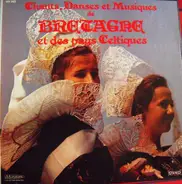 Kouerien Sant-Yann / Margaret O'Brien / Kouerien Sant-Yann / a.o. - Chants, Danses Et Musiques De Bretagne Et Des Pays Celtiques