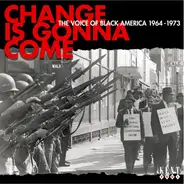 Lou Gossett*, Paul Sindab, Joe Lee Wilson & Little Butter - Change Is Gonna Come: The Voice Of Black America 1963-1973