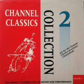 Franz Schubert - Channel Classics Collection 2