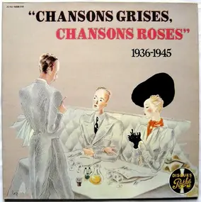 Lys Gauty - Chansons Grises, Chansons Roses 1936-1945
