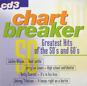 Various Artists - Chart Breaker: Greatest Hits Of The 50's And 60's CD 3
